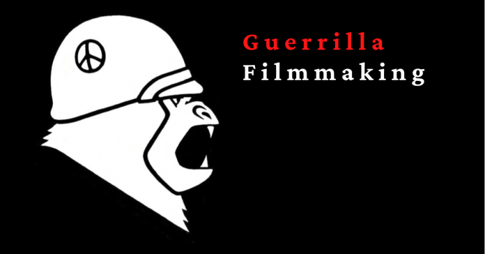 Guerrilla Filmmaking - An Approach To Independent Filmmaking